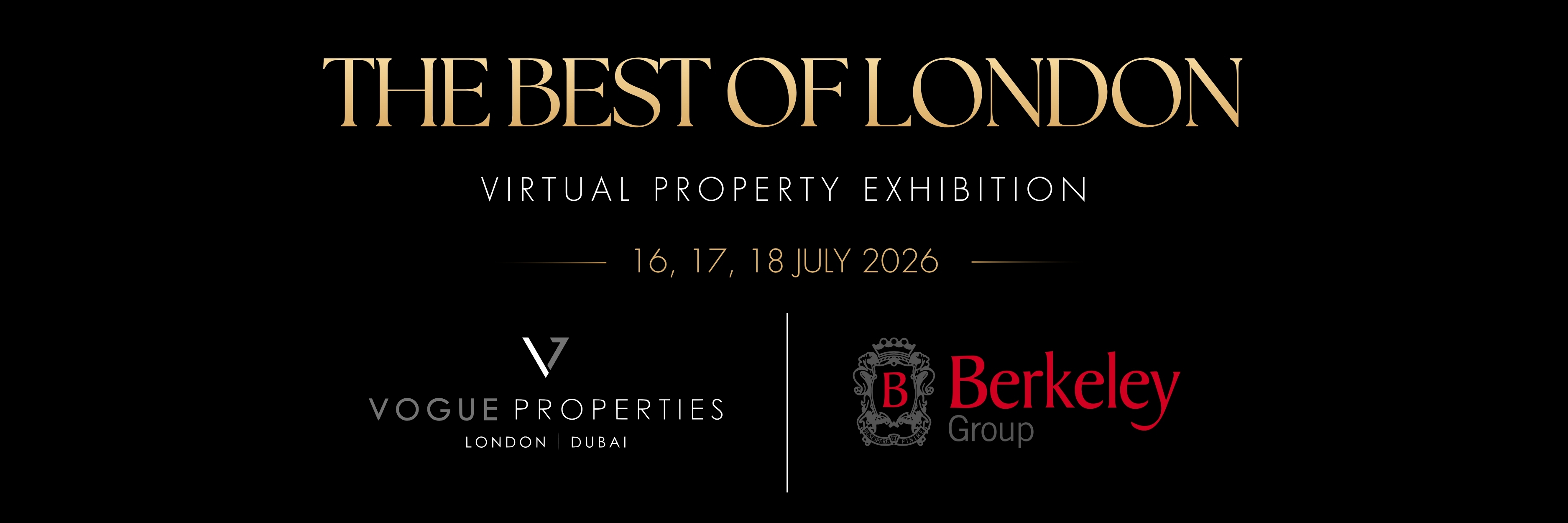 The Best of London - Virtual Property Exhibition. Vogue Properties and Berkeley Group. 16, 17, 18 July 2026